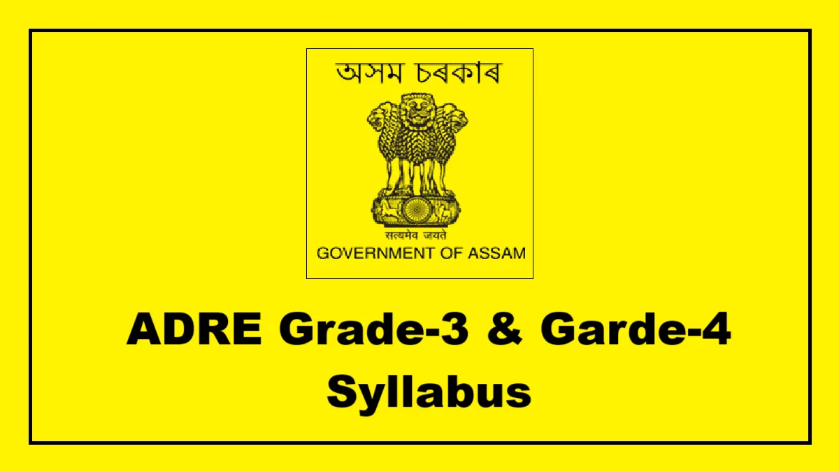 Assam Direct Recruitment Syllabus – Complete Guide for Grade III & Grade IV Posts