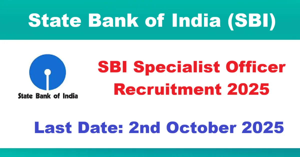 SBI Specialist Officer Recruitment 2025 - 120 Posts