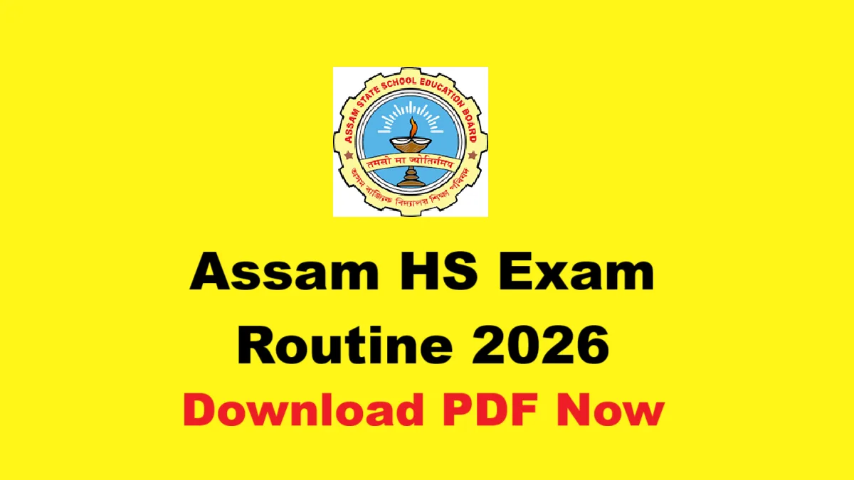 Assam HS Exam Routine 2026 PDF: AHSEC Class 12 Time Table to Be Released Soon at ahsec.assam.gov.in