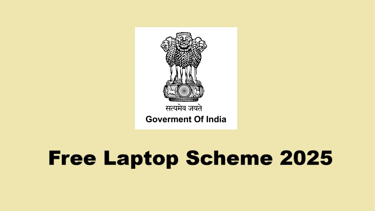Free Laptop Scheme 2025 – Apply Online, Eligibility, Benefits & Registration